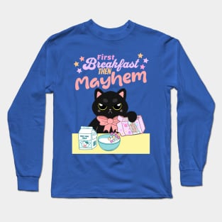 First breakfast then mayhem | Kawaii angry cat Long Sleeve T-Shirt